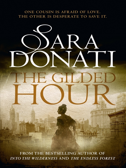 Title details for The Gilded Hour by Sara Donati - Wait list